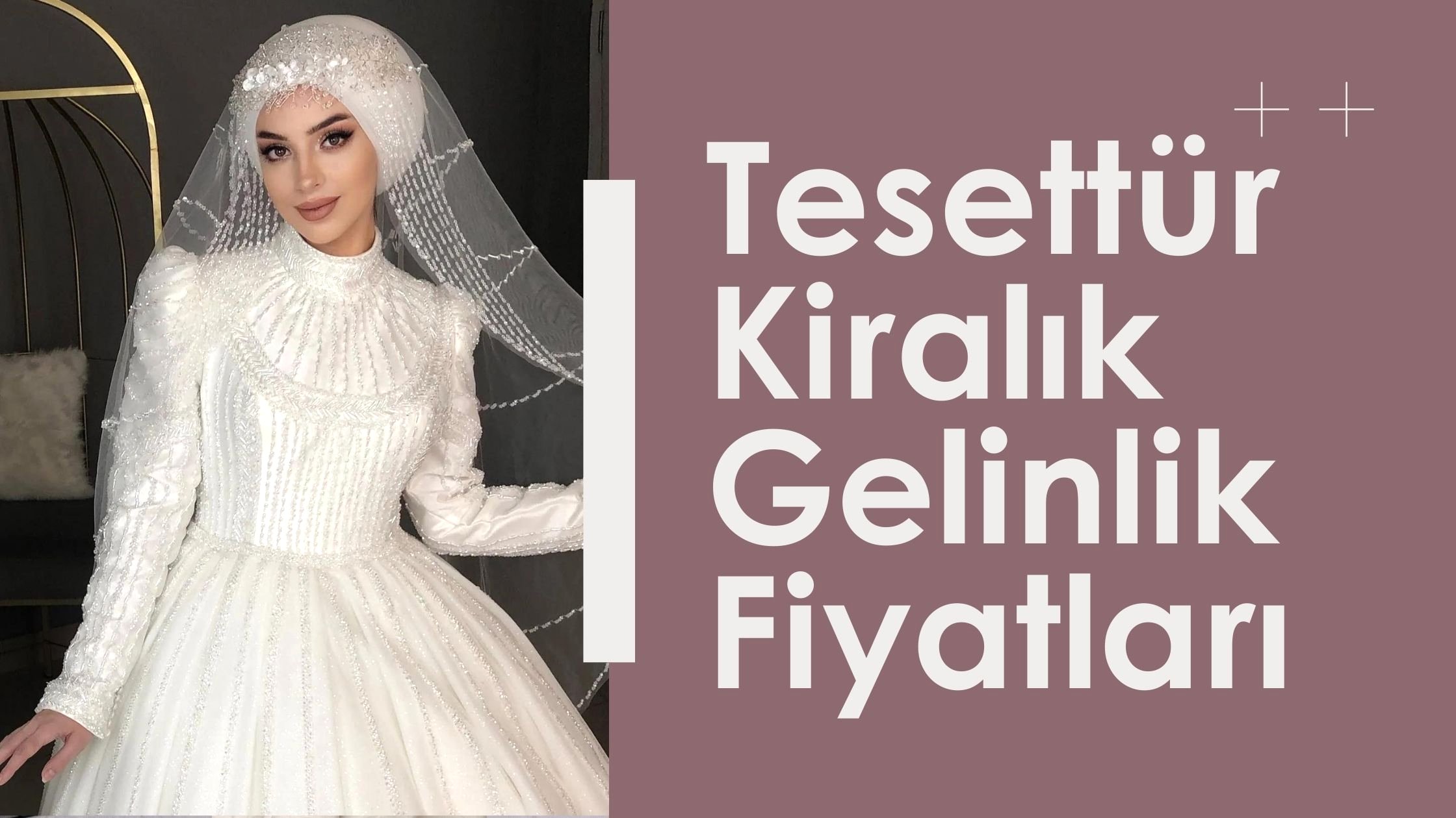 tesettur-kiralik-gelinlik-fiyatlari