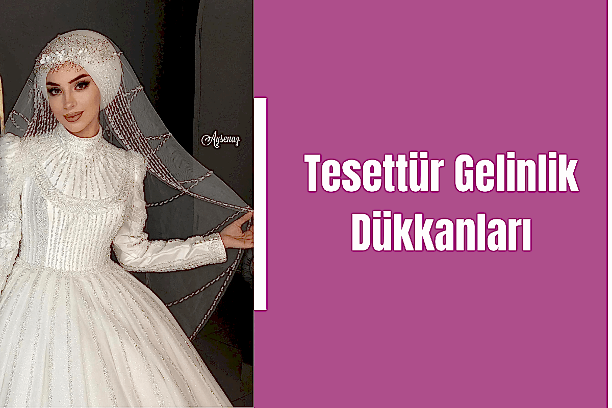 tesettur-gelinlik-dukkanlari