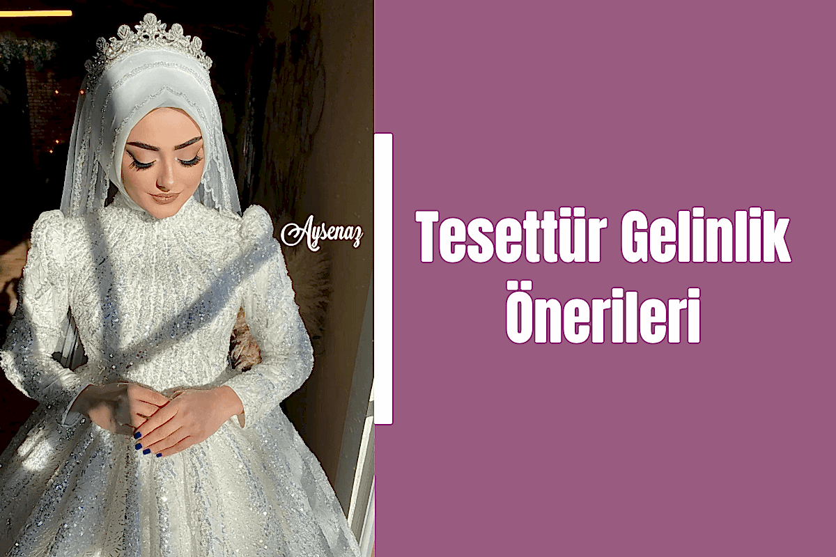 tesettur-gelinlik-onerileri