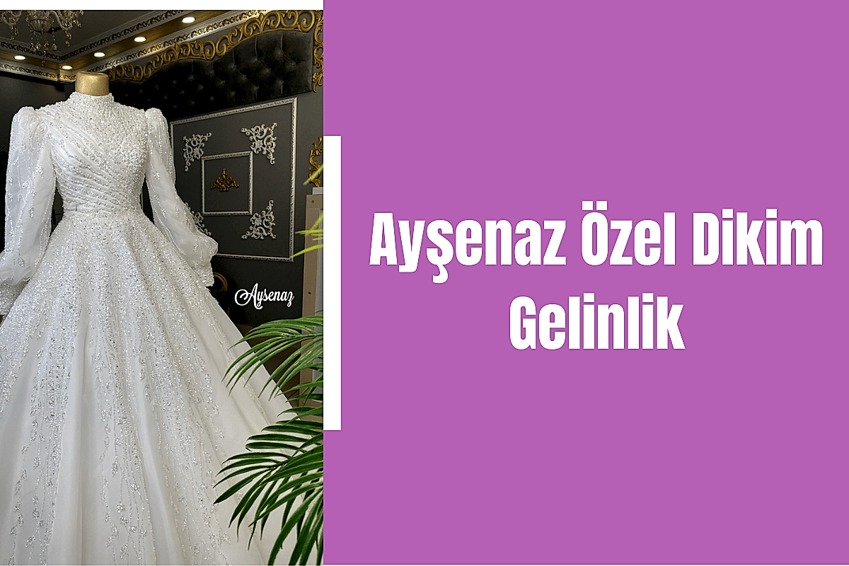 aysenaz-ozel-dikim-gelinlik