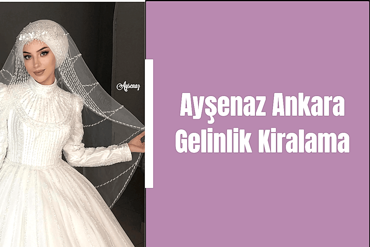 aysenaz-ankara-gelinlik-kiralama