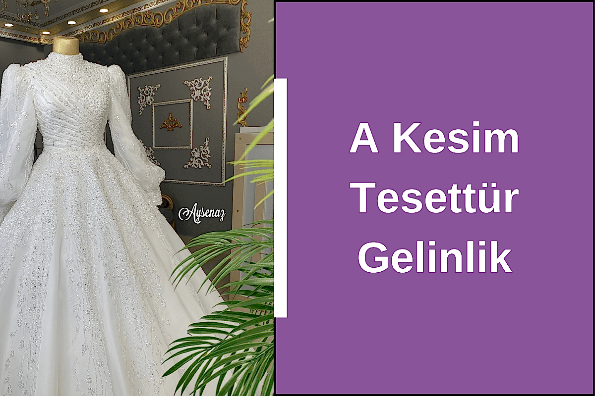 a-kesim-tesettur-gelinlik