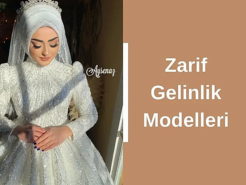 Zarif Gelinlik Modelleri