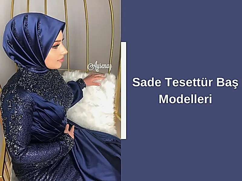 Sade Tesettür Baş Modelleri