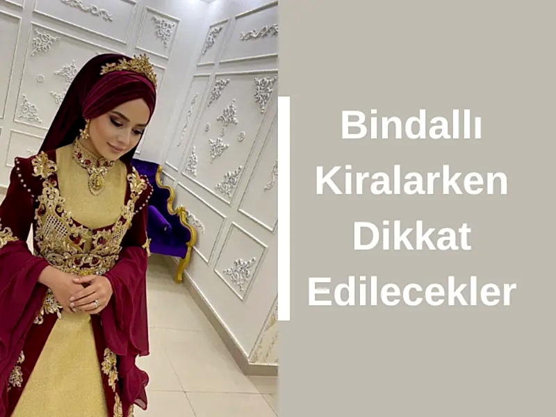 Bindallı Kiralarken Dikkat Edilecekler