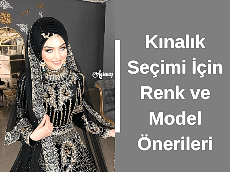 Kınalık Seçimi İçin Renk ve Model Önerileri