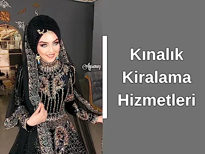 Kınalık Kiralama Hizmetleri