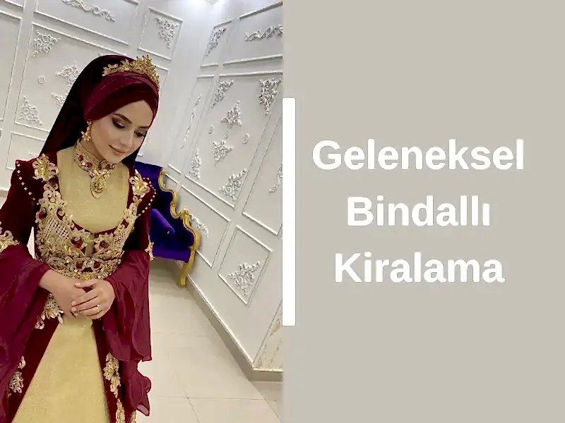 Geleneksel Bindallı Kiralama