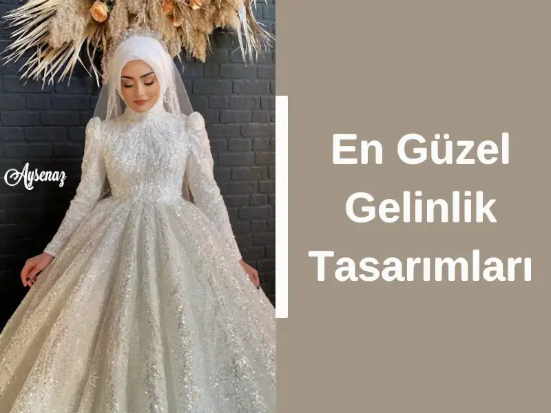 En Güzel Gelinlik Tasarımları