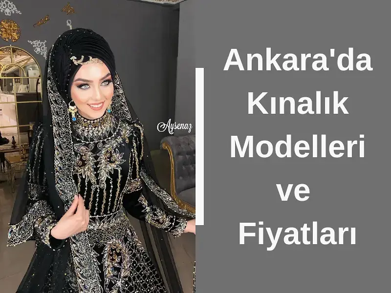 Ankara'da Kınalık Modelleri ve Fiyatları