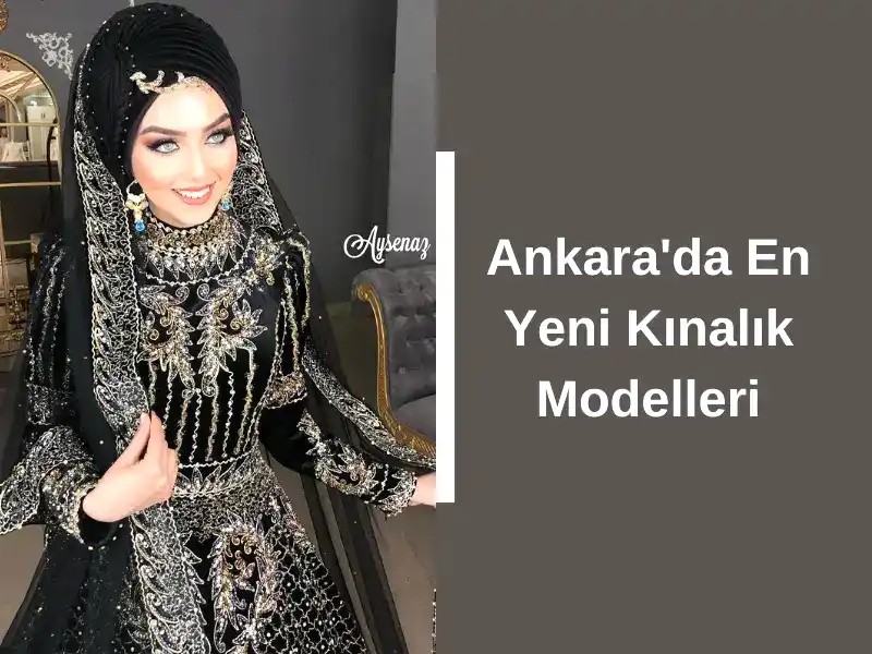 Ankara'da En Yeni Kınalık Modelleri