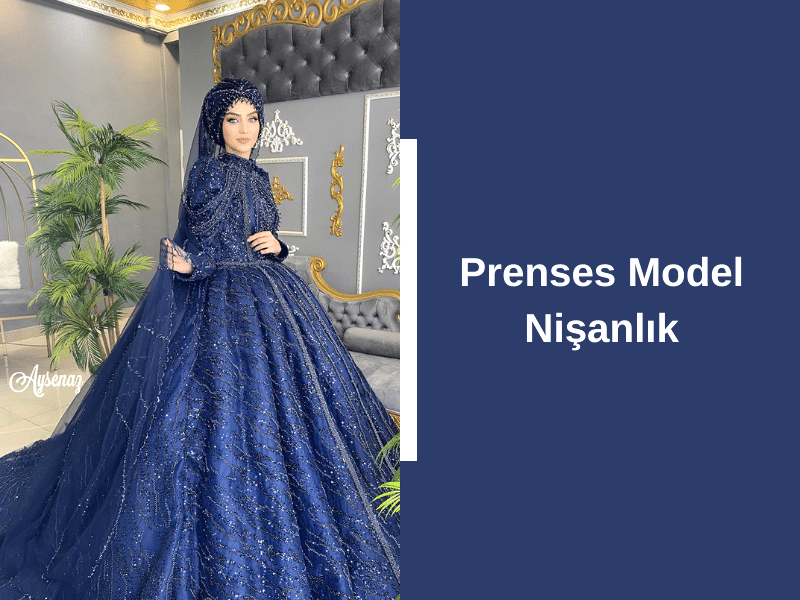 Prenses Model Nişanlık