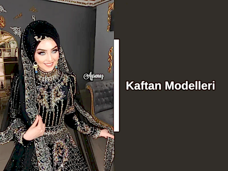 Kaftan Modelleri