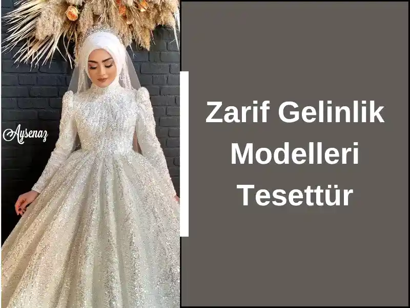 Zarif Gelinlik Modelleri Tesettür