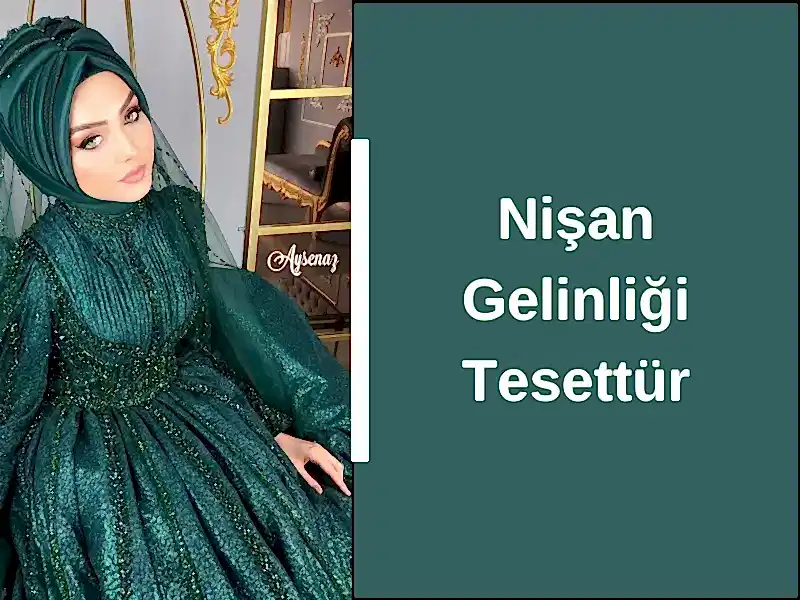 Nişan Gelinliği Tesettür