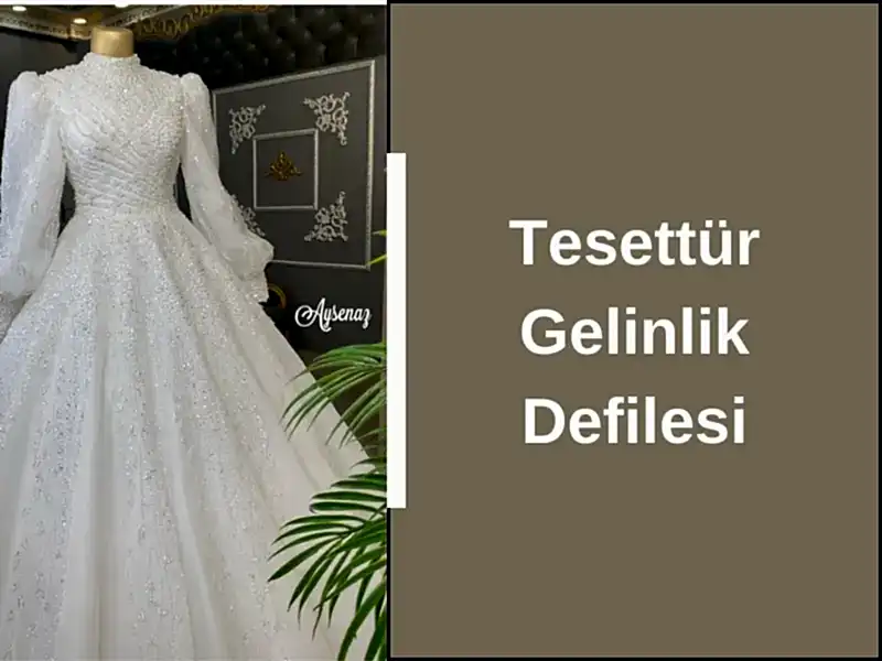 Tesettür Gelinlik Defilesi