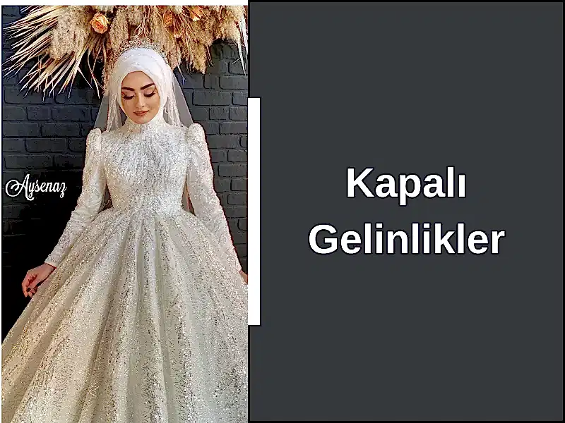 Kapalı Gelinlikler