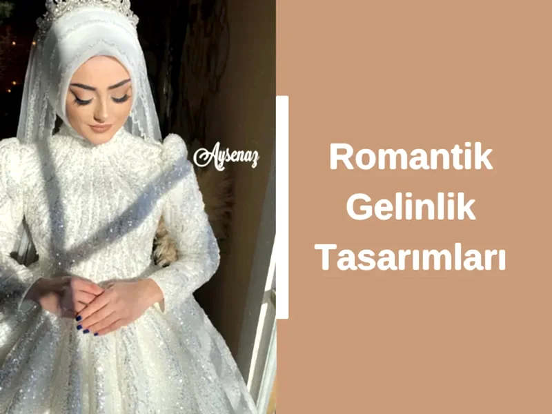 Romantik Gelinlik Tasarımları