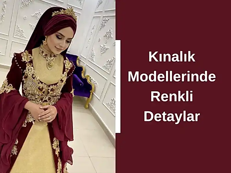 Kınalık Modellerinde Renkli Detaylar