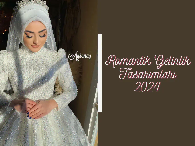 Romantik Gelinlik Tasarımları 2024