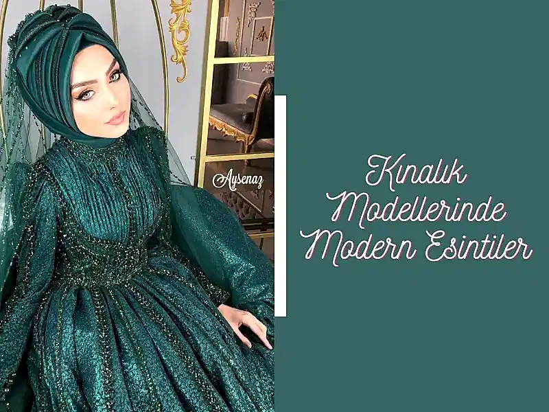 Kınalık Modellerinde Modern Esintiler