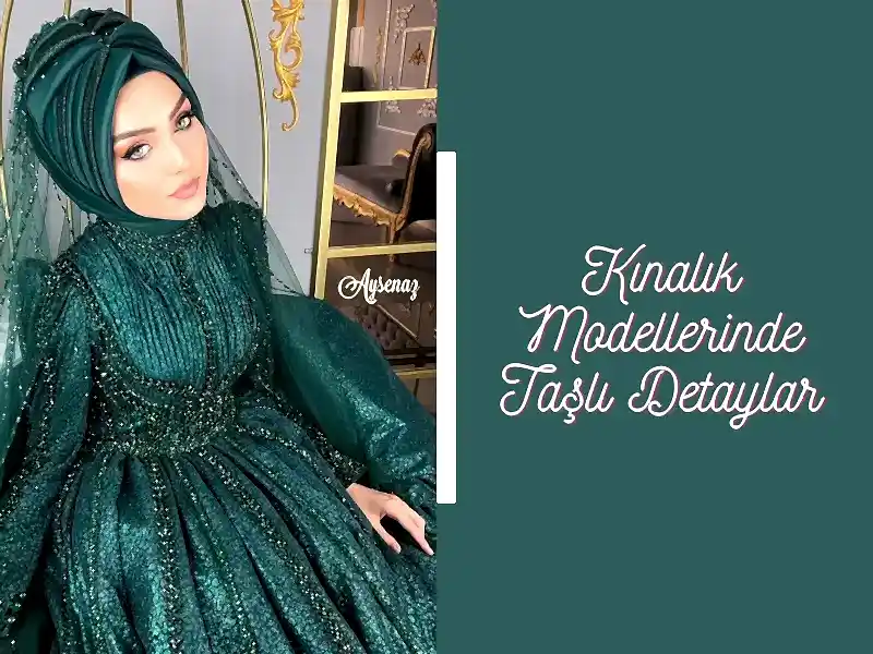 Kınalık Modellerinde Taşlı Detaylar