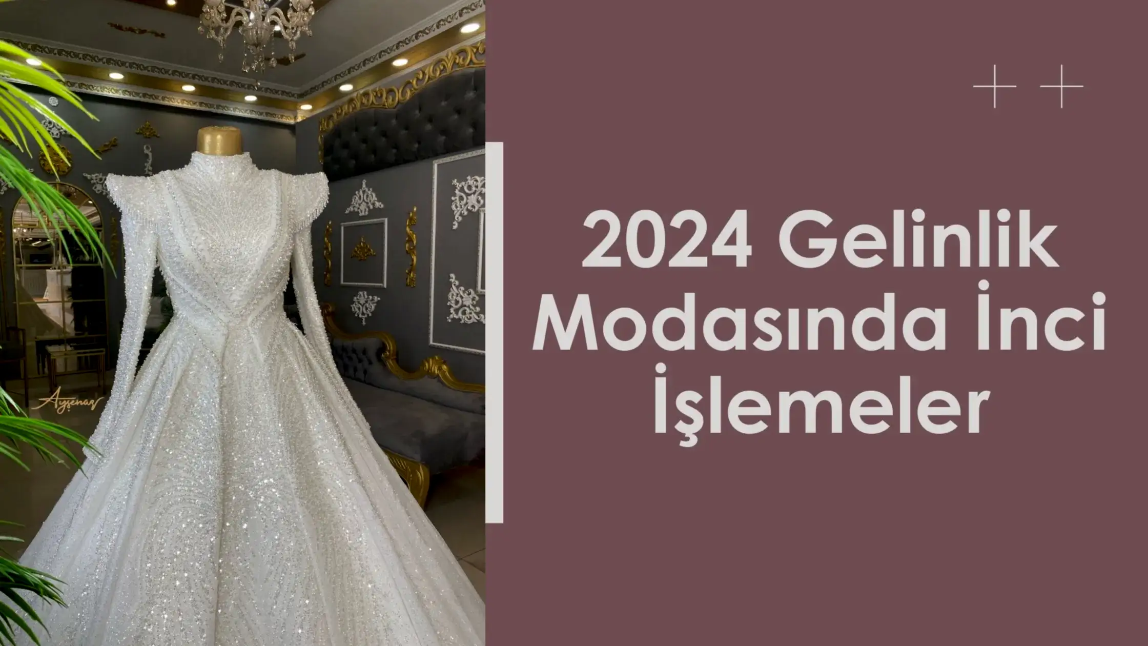 2024 Gelinlik Modasında İnci İşlemeler