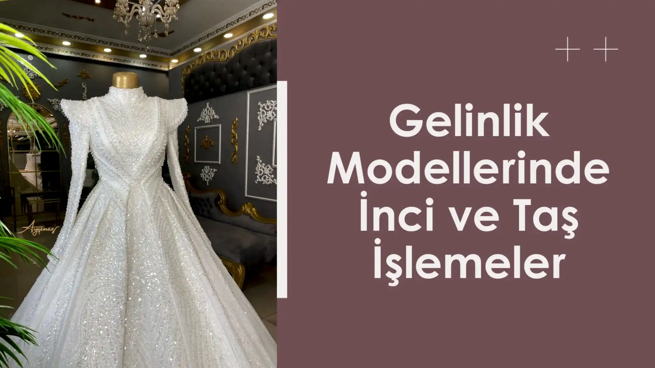 Gelinlik Modellerinde İnci ve Taş İşlemeler