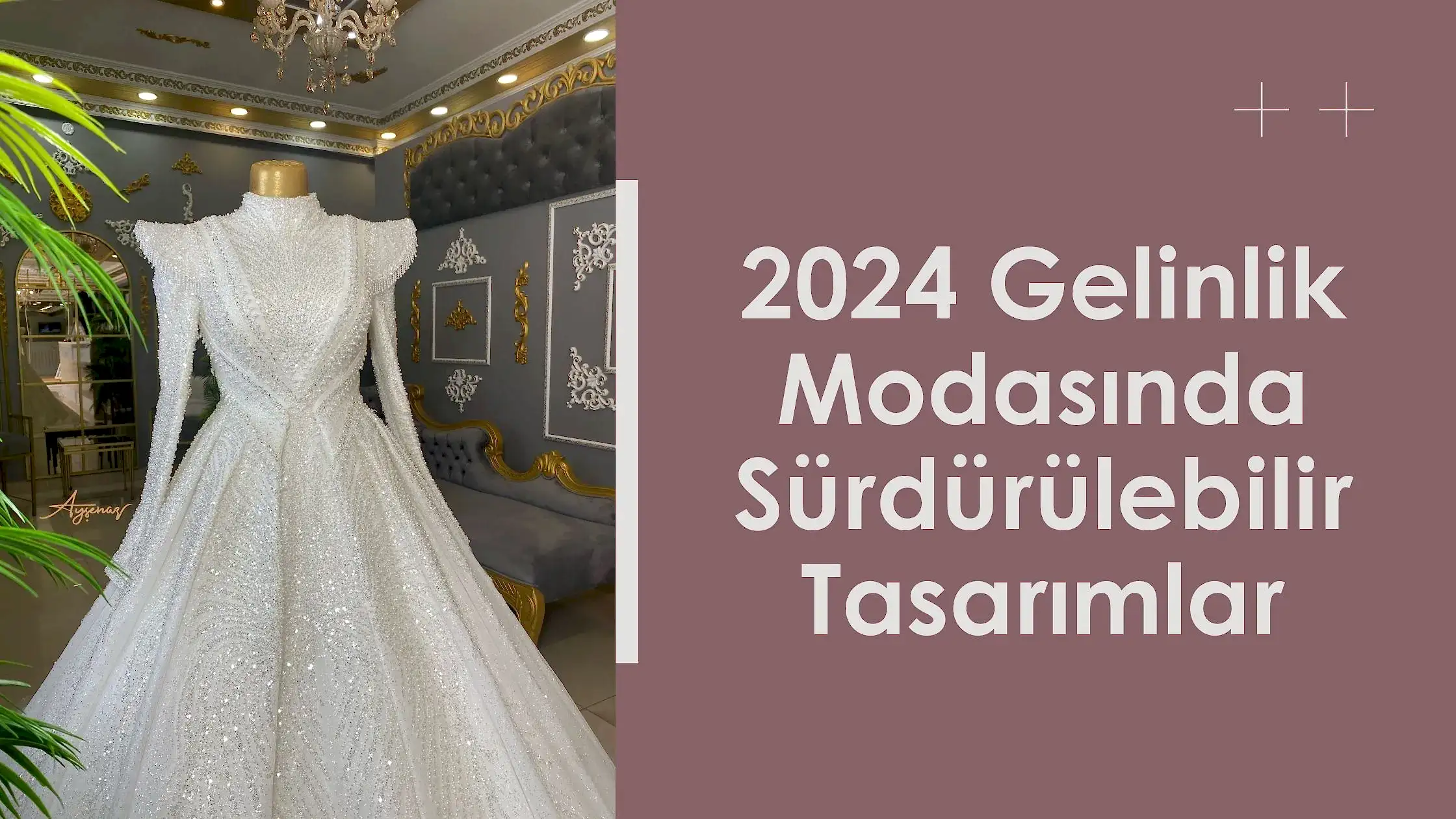 2024 Gelinlik Modasında Sürdürülebilir Tasarımlar