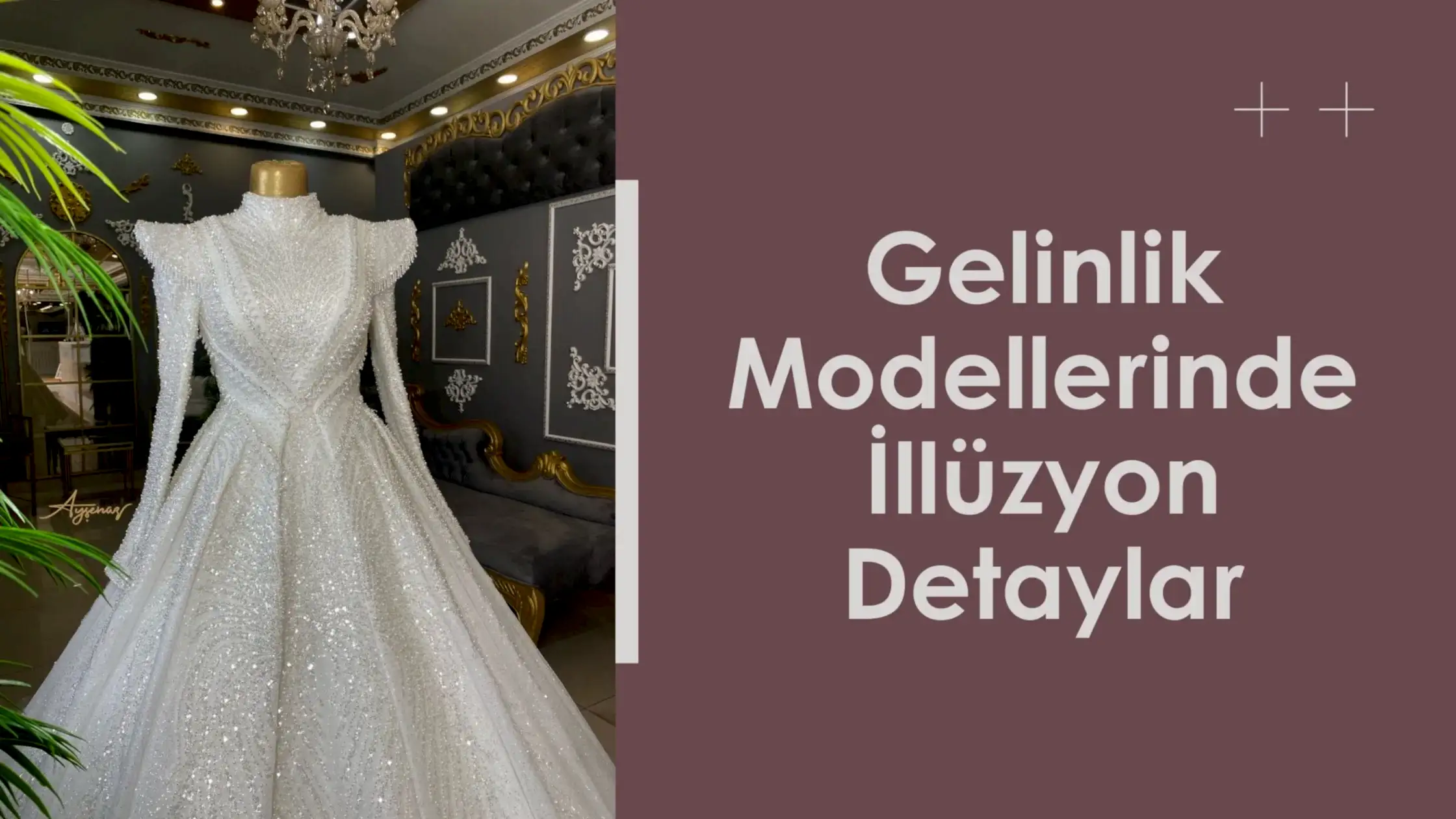 Gelinlik Modellerinde İllüzyon Detaylar