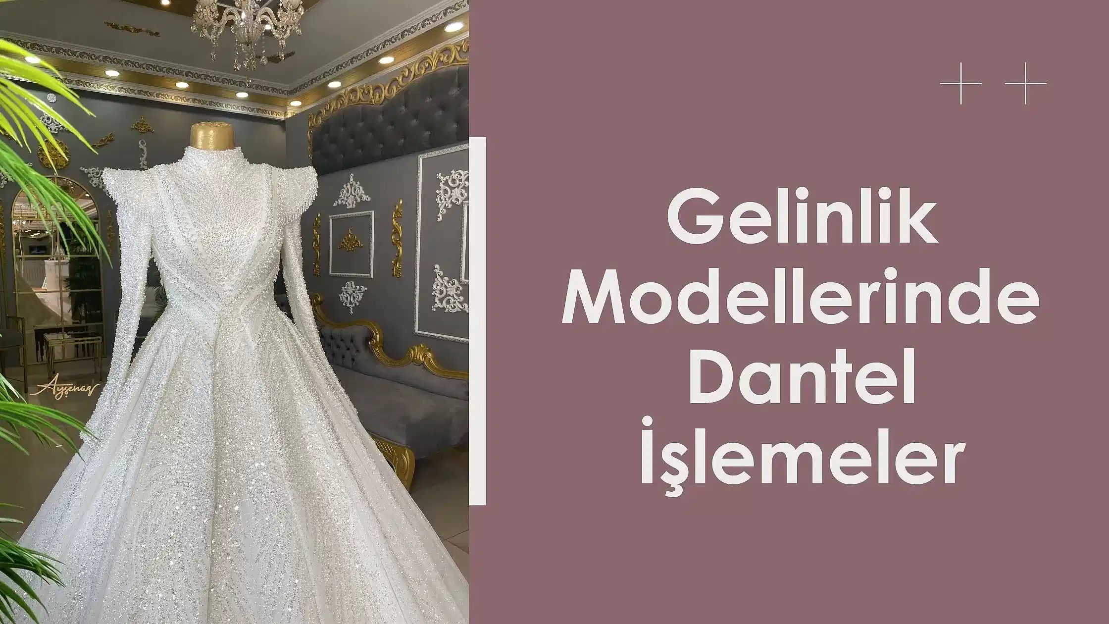 Gelinlik Modellerinde Dantel İşlemeler