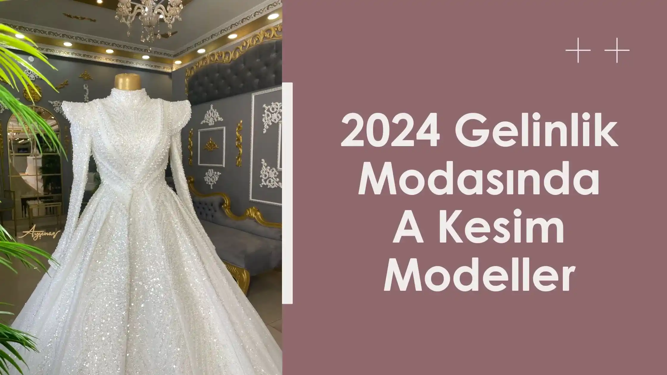 2024 Gelinlik Modasında A Kesim Modeller