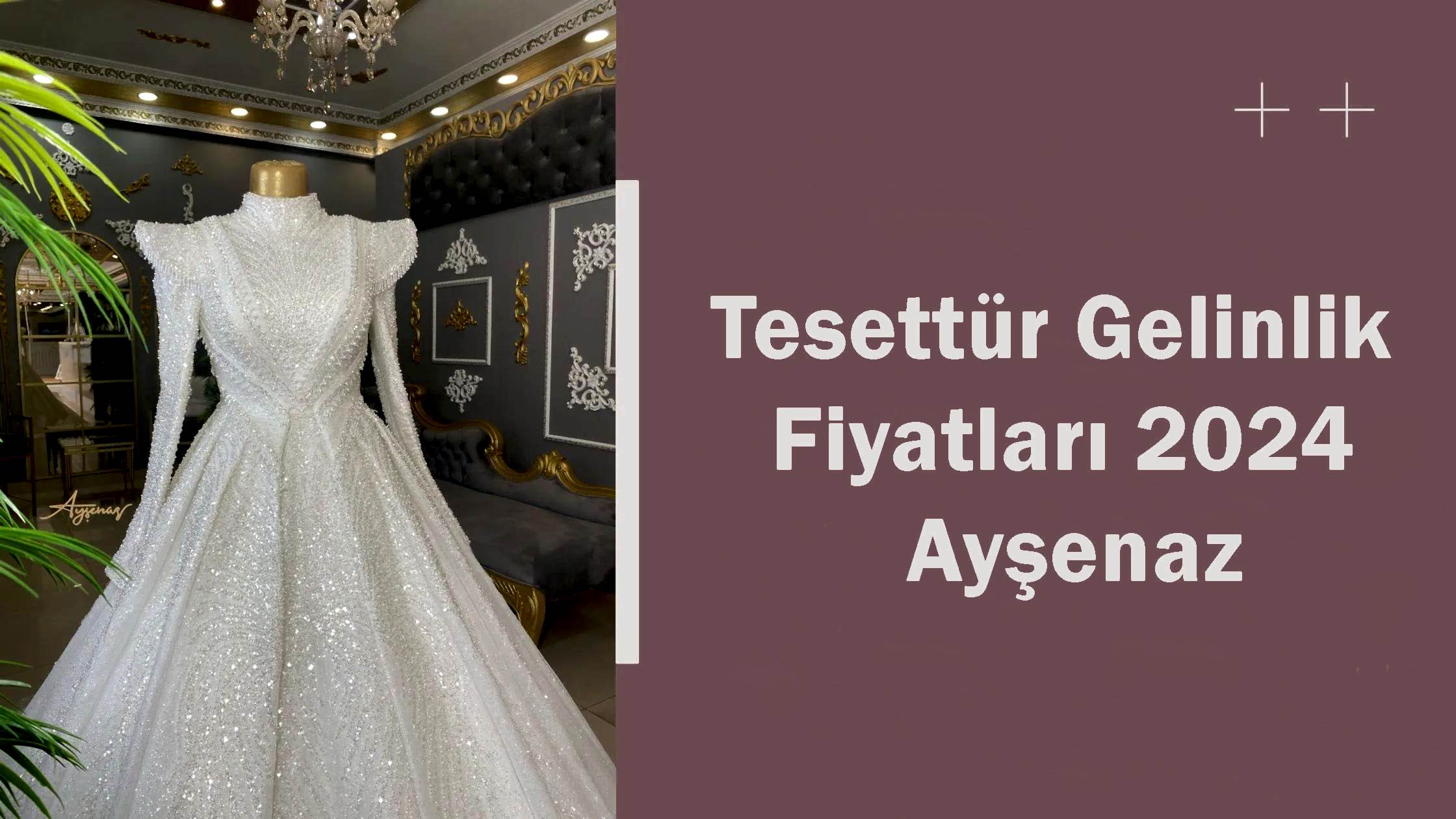 Tesettür Gelinlik Fiyatları 2024 Ayşenaz