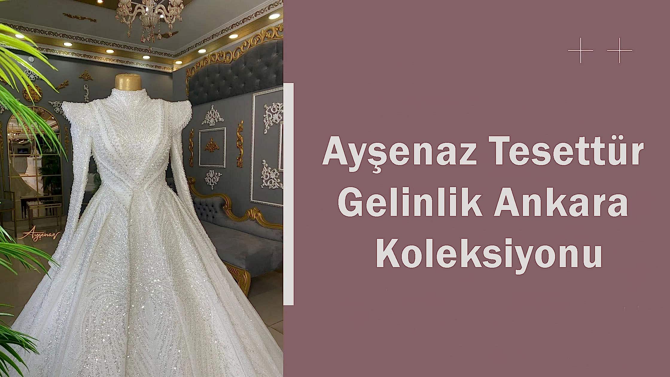 Ayşenaz Tesettür Gelinlik Ankara Koleksiyonu