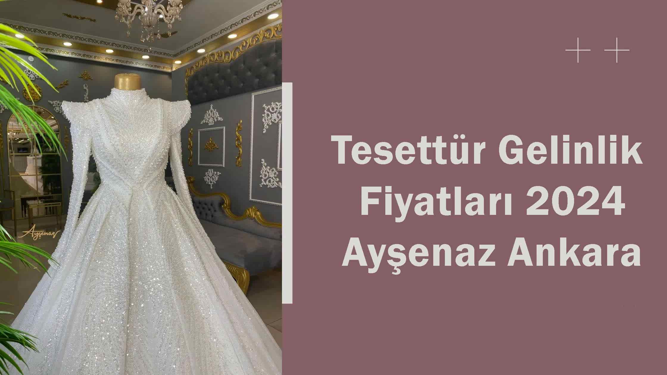 Tesettür Gelinlik Fiyatları 2024 Ayşenaz Ankara