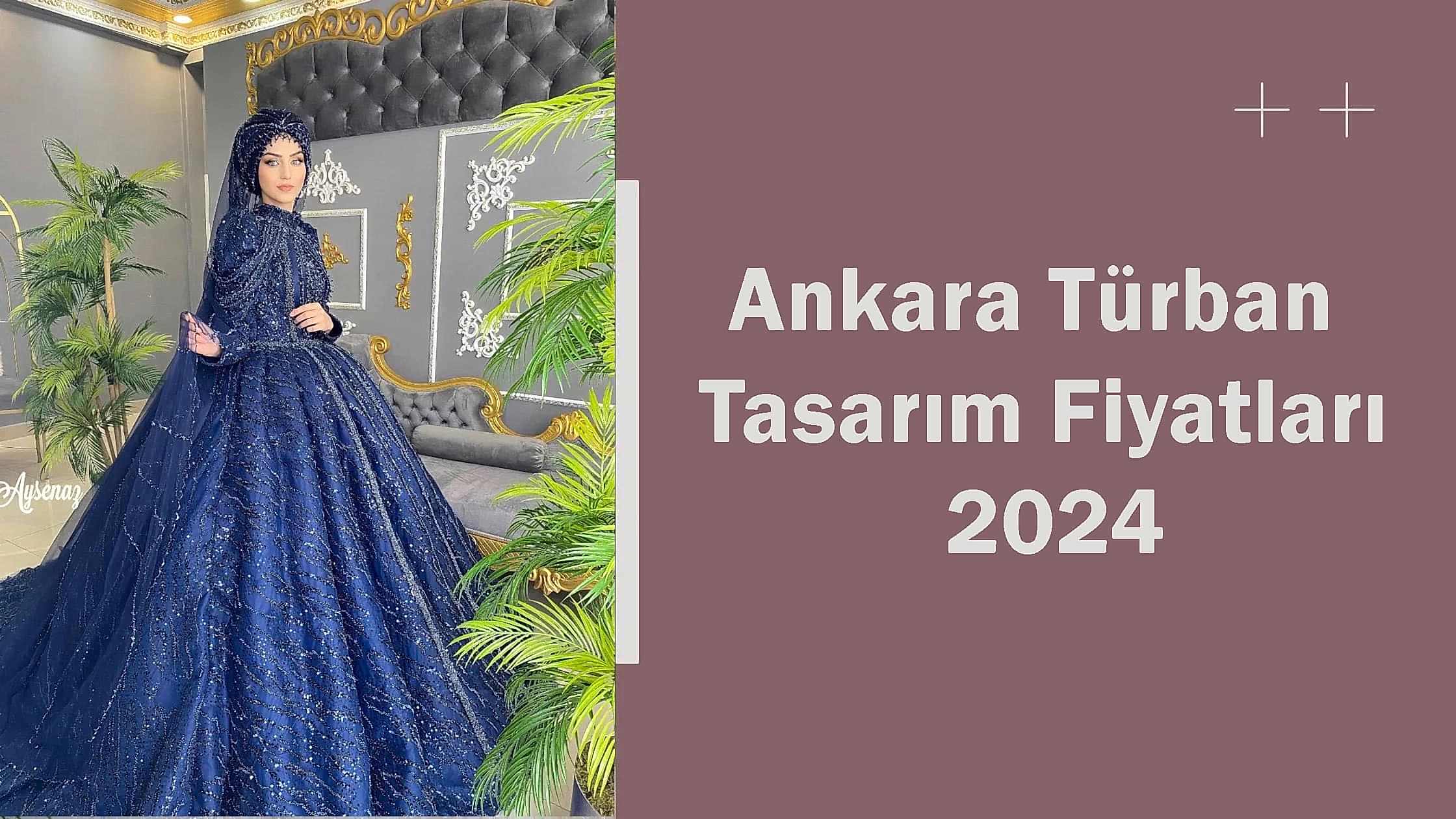 Ankara Türban Tasarım Fiyatları 2024