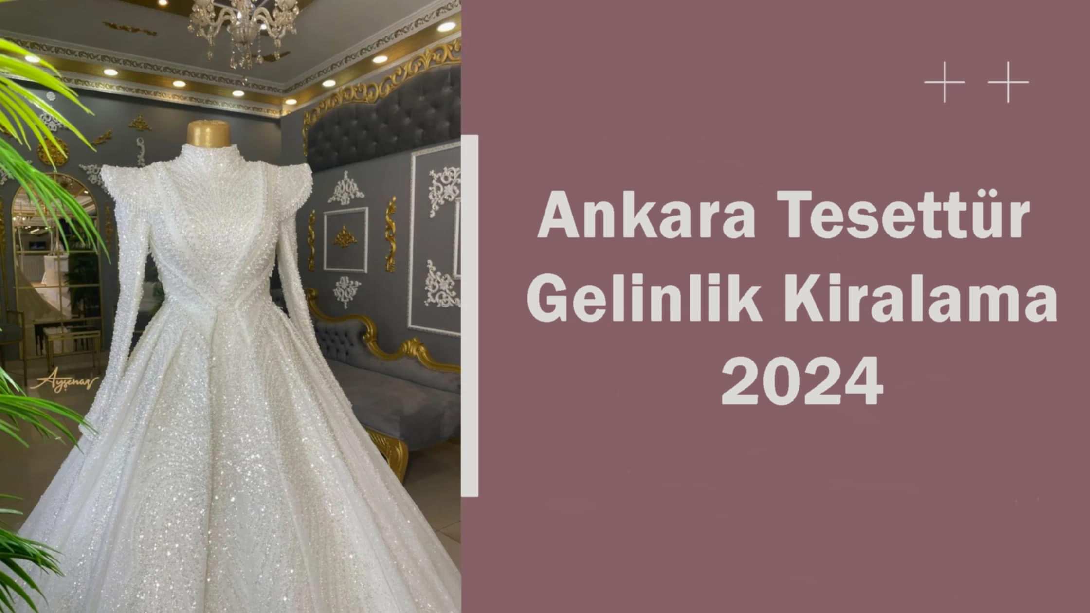 Ankara Tesettür Gelinlik Kiralama 2024