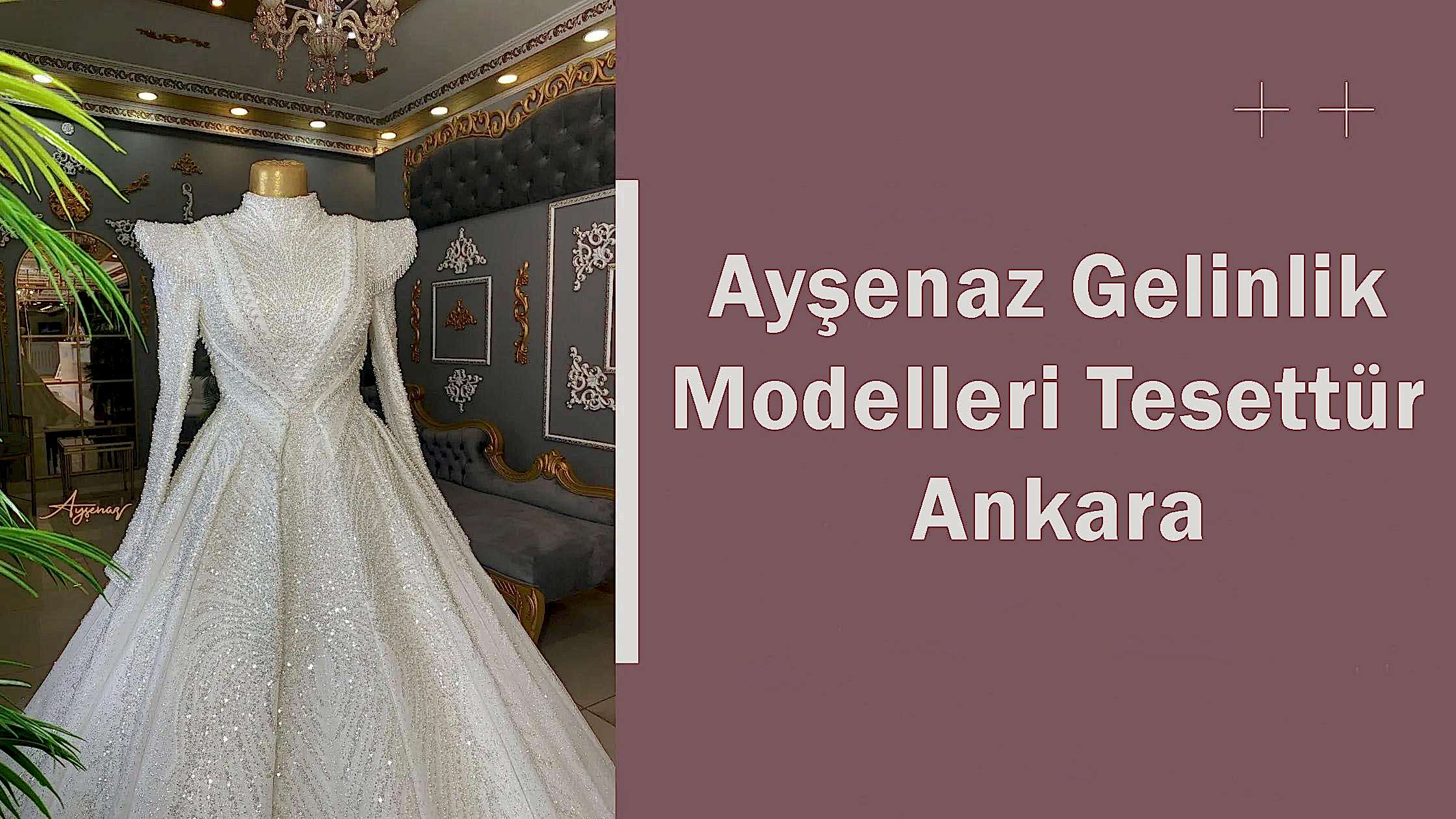 Ayşenaz Gelinlik Modelleri Tesettür Ankara