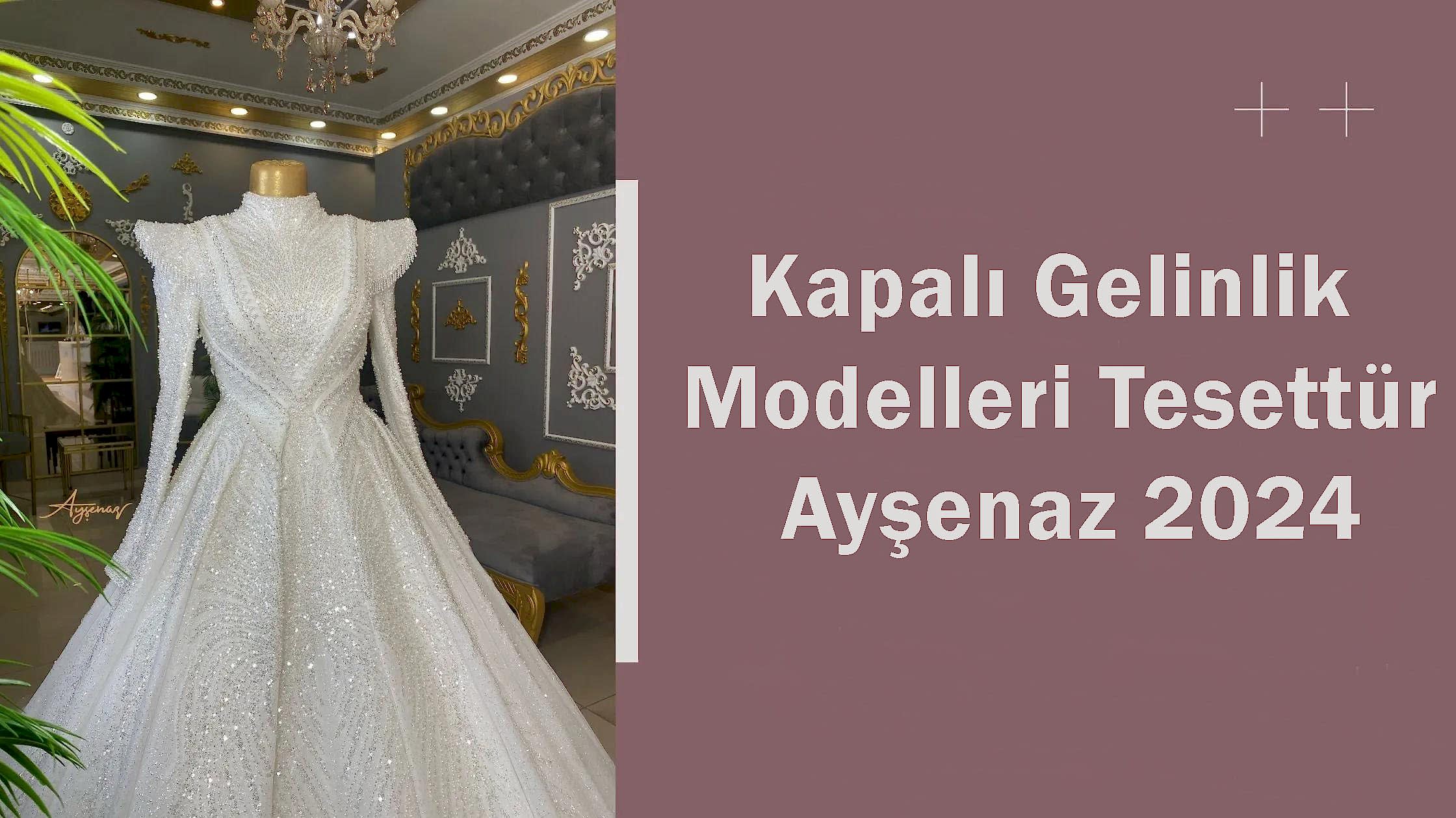 Kapalı Gelinlik Modelleri Tesettür Ayşenaz 2024