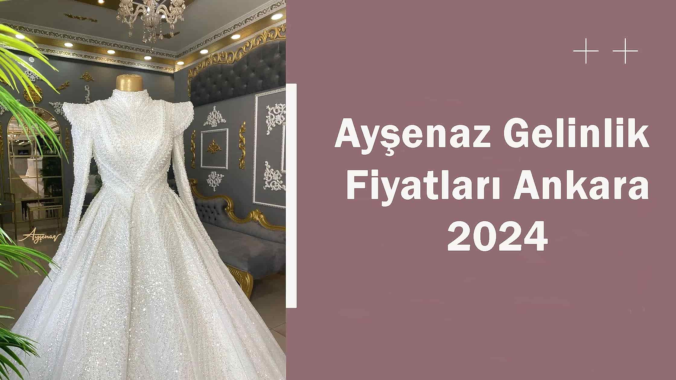 Ayşenaz Gelinlik Fiyatları Ankara 2024