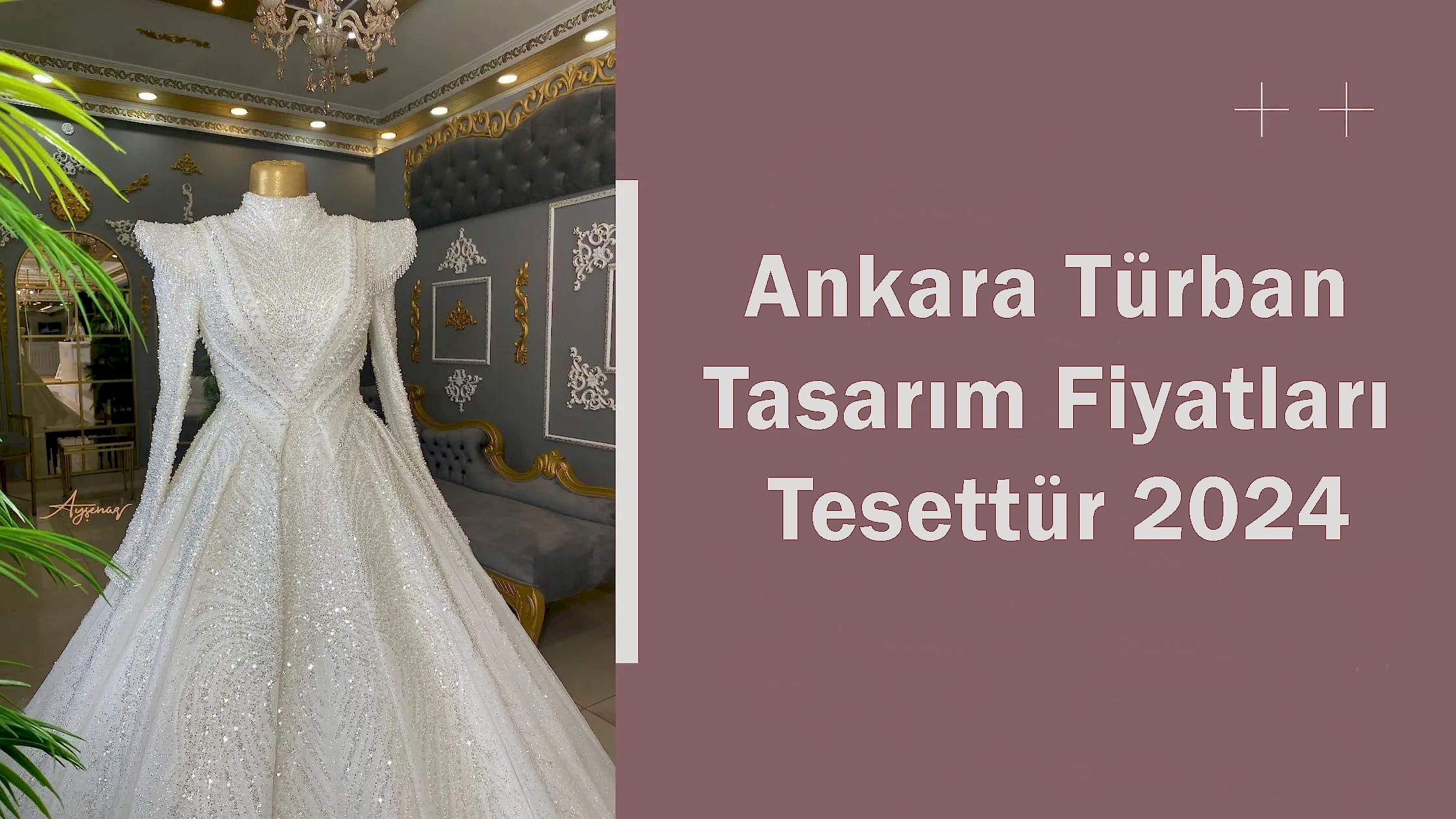 Ankara Türban Tasarım Fiyatları Tesettür 2024