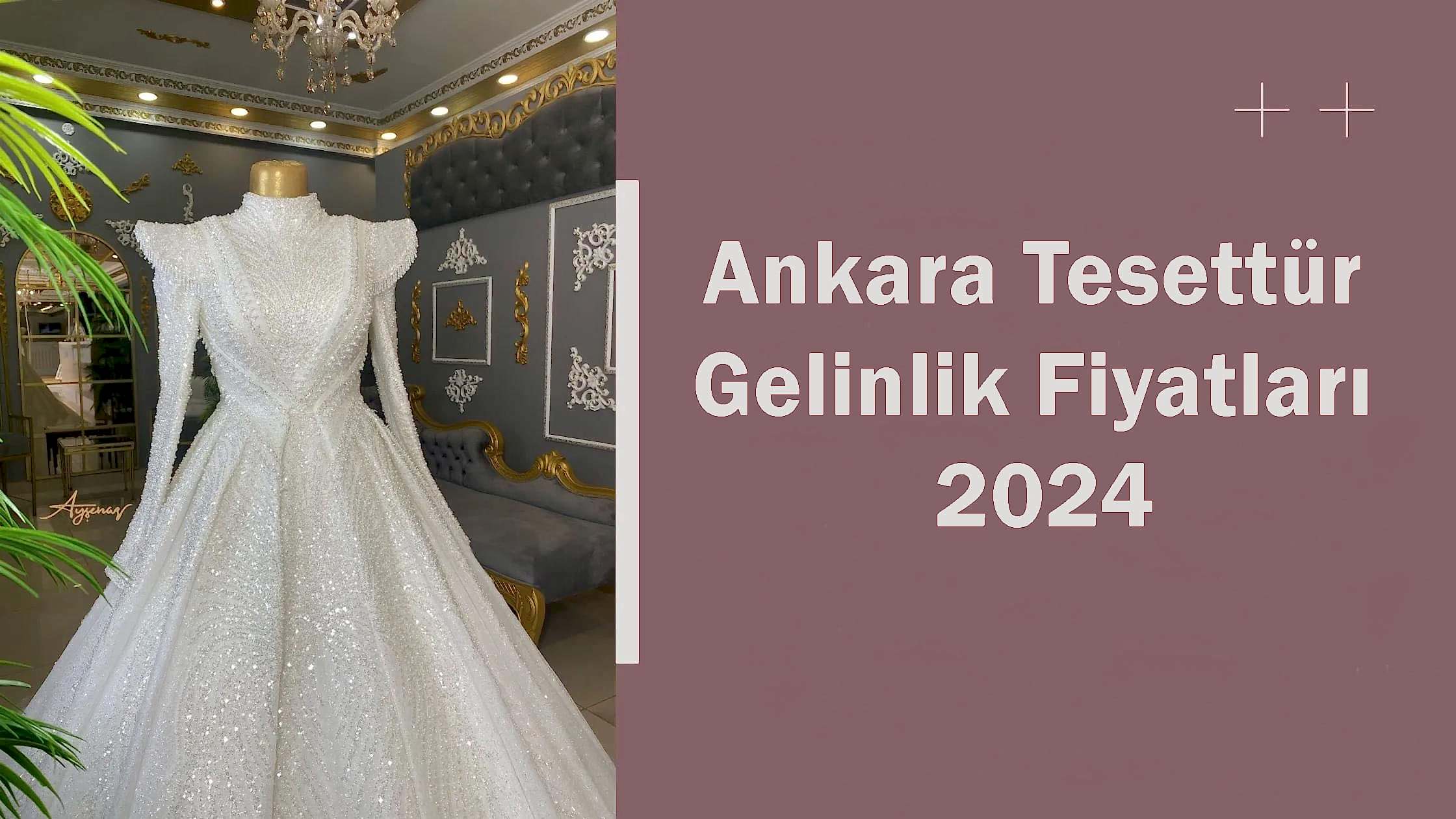 Ankara Tesettür Gelinlik Fiyatları 2024