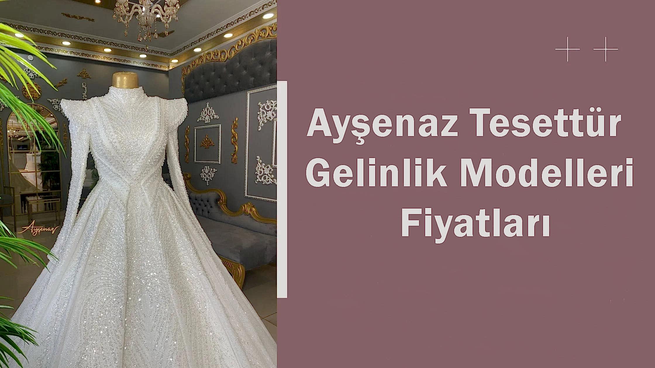 Ayşenaz Tesettür Gelinlik Modelleri Fiyatları