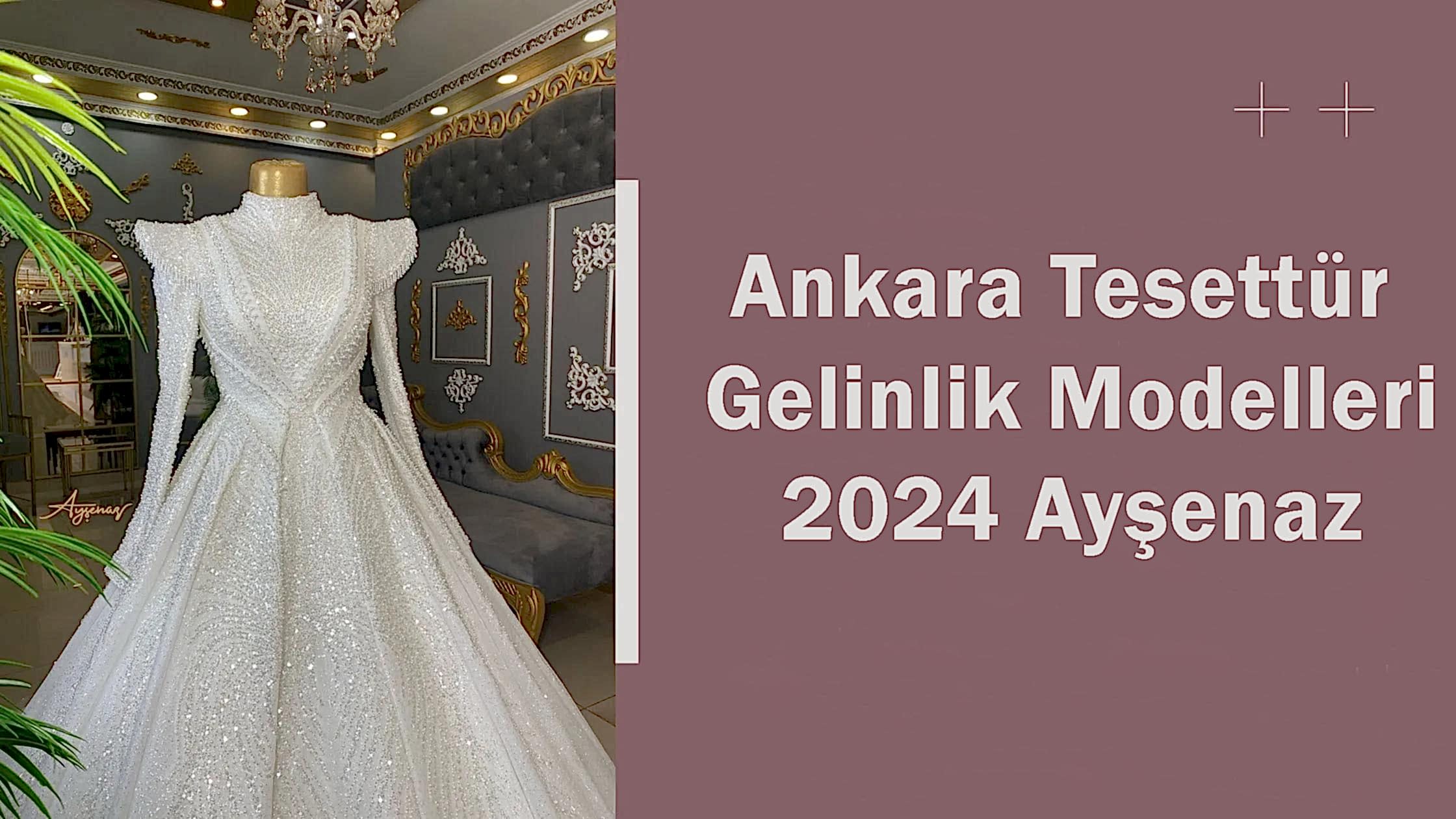 Ankara Tesettür Gelinlik Modelleri 2024 Ayşenaz