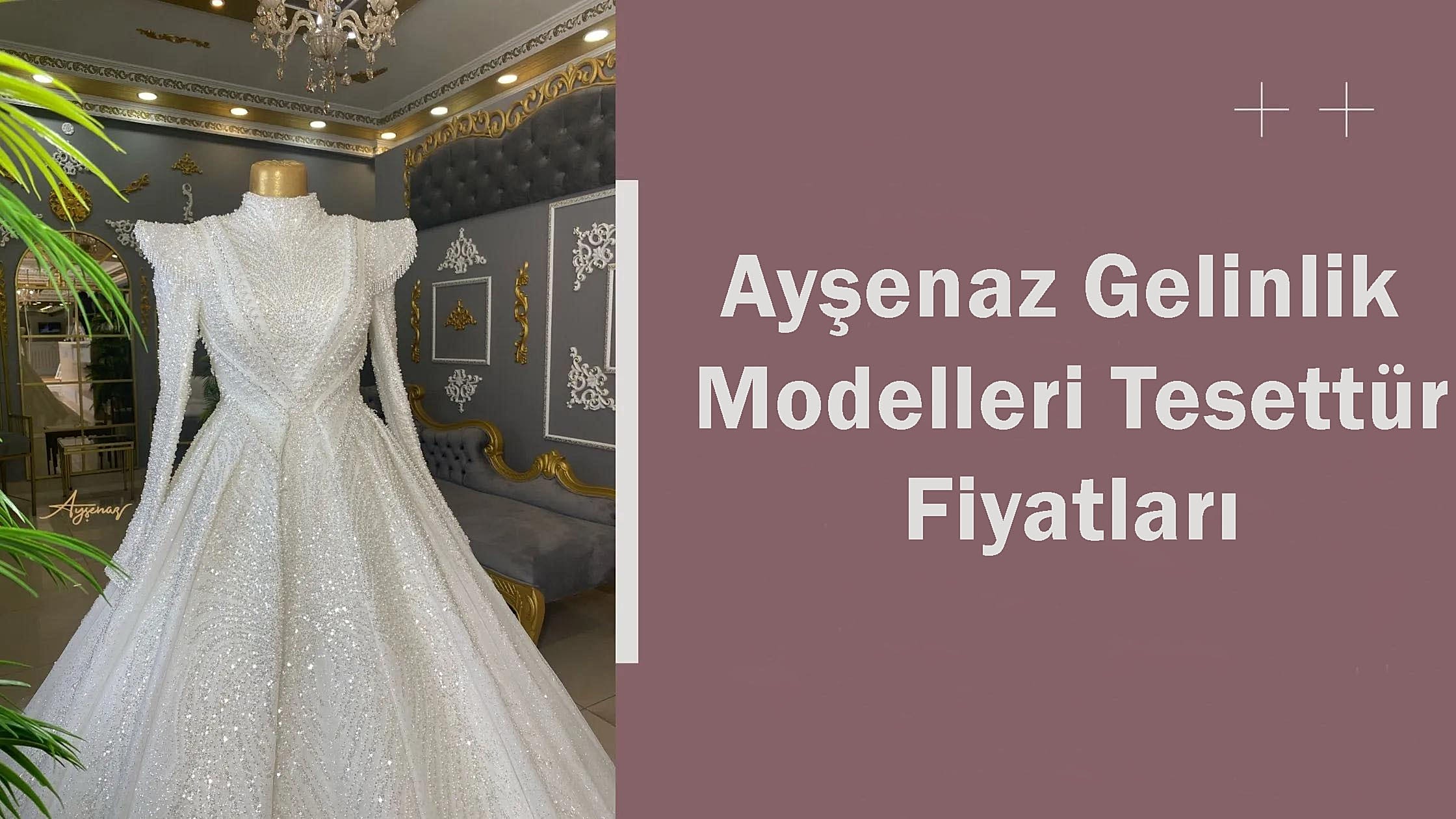 Ayşenaz Gelinlik Modelleri Tesettür Fiyatları