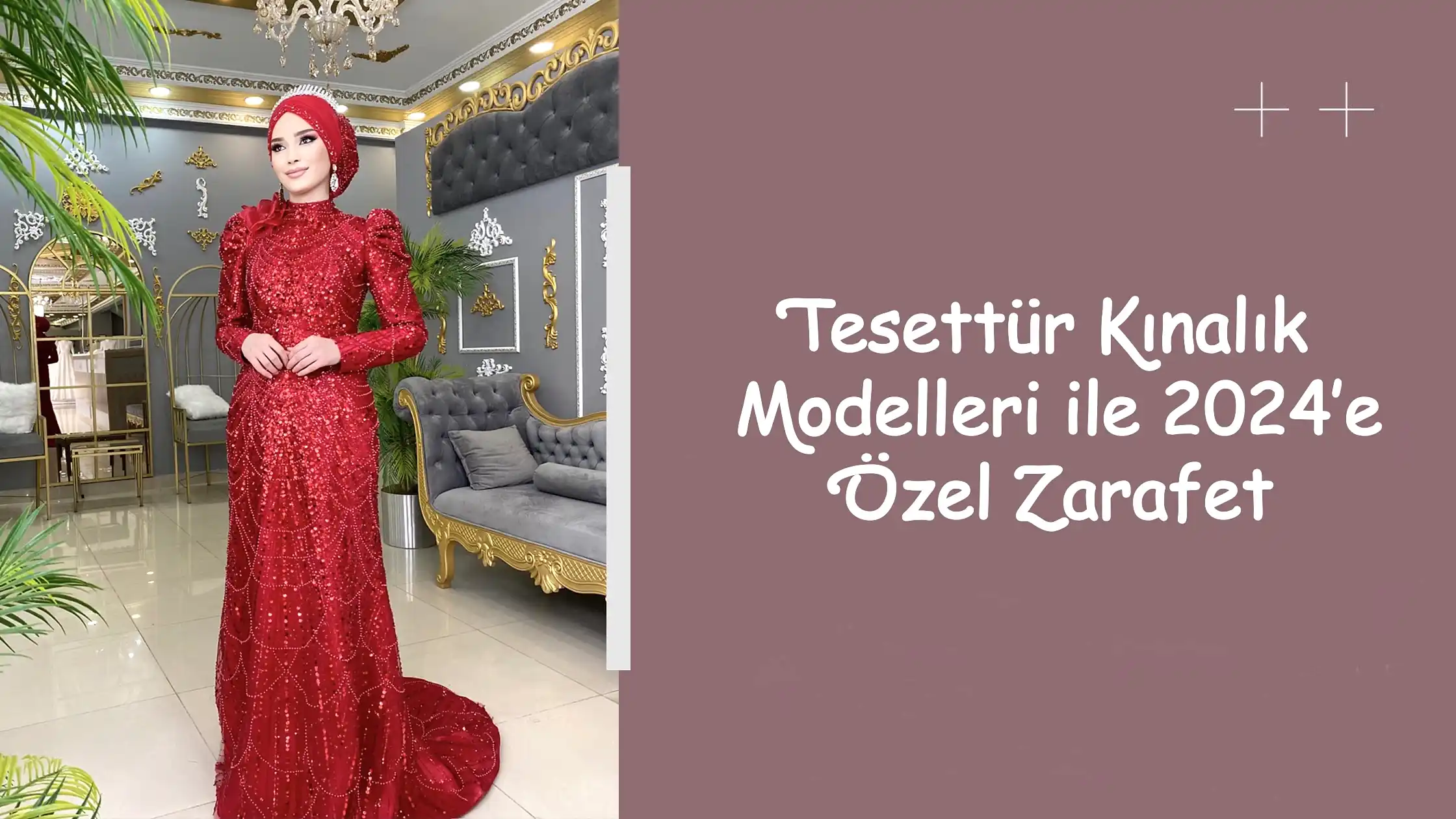 Tesettür Kınalık Modelleri ile 2024’e Özel Zarafet