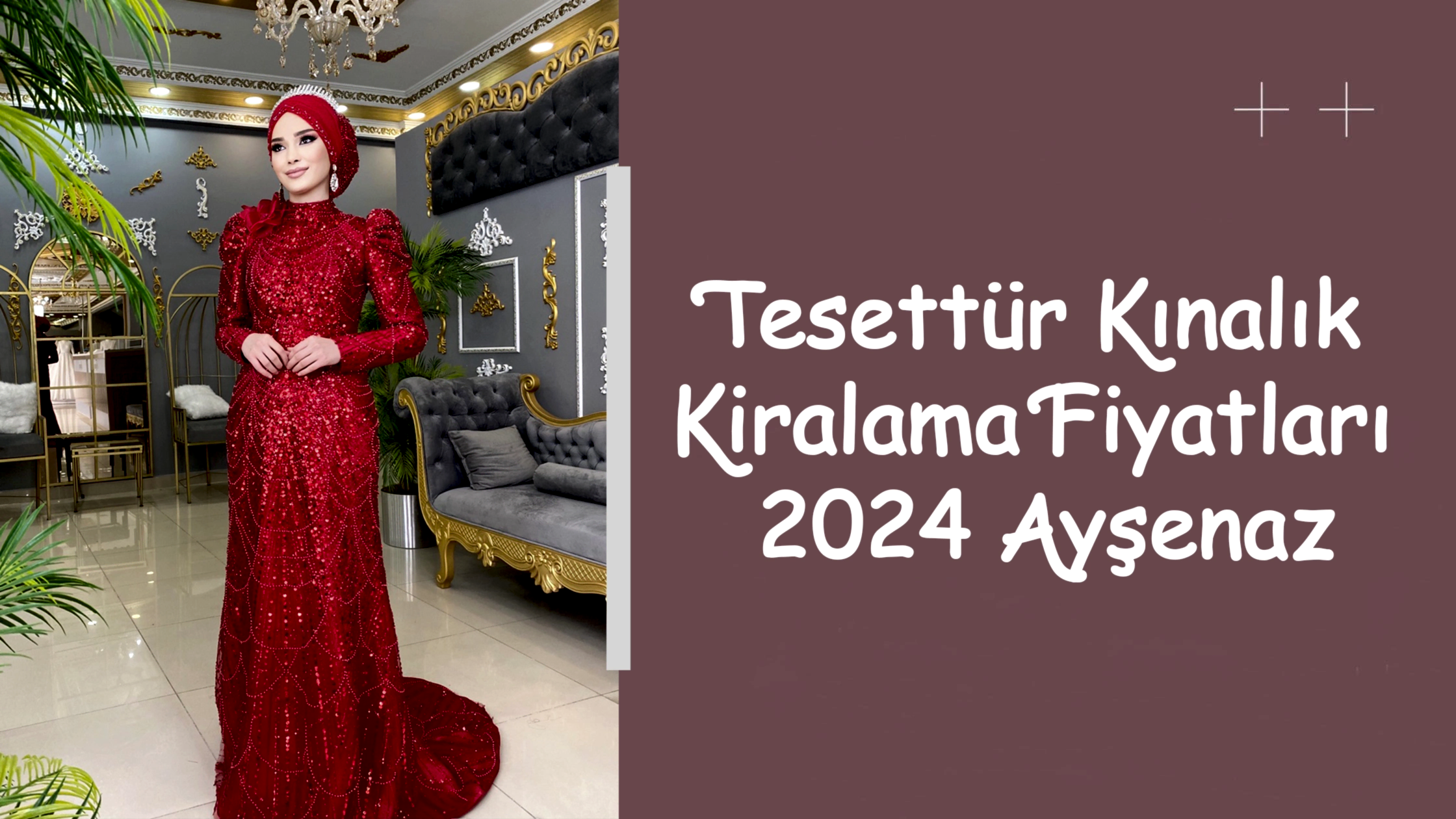 Tesettür Kınalık Kiralama Fiyatları 2024 Ayşenaz