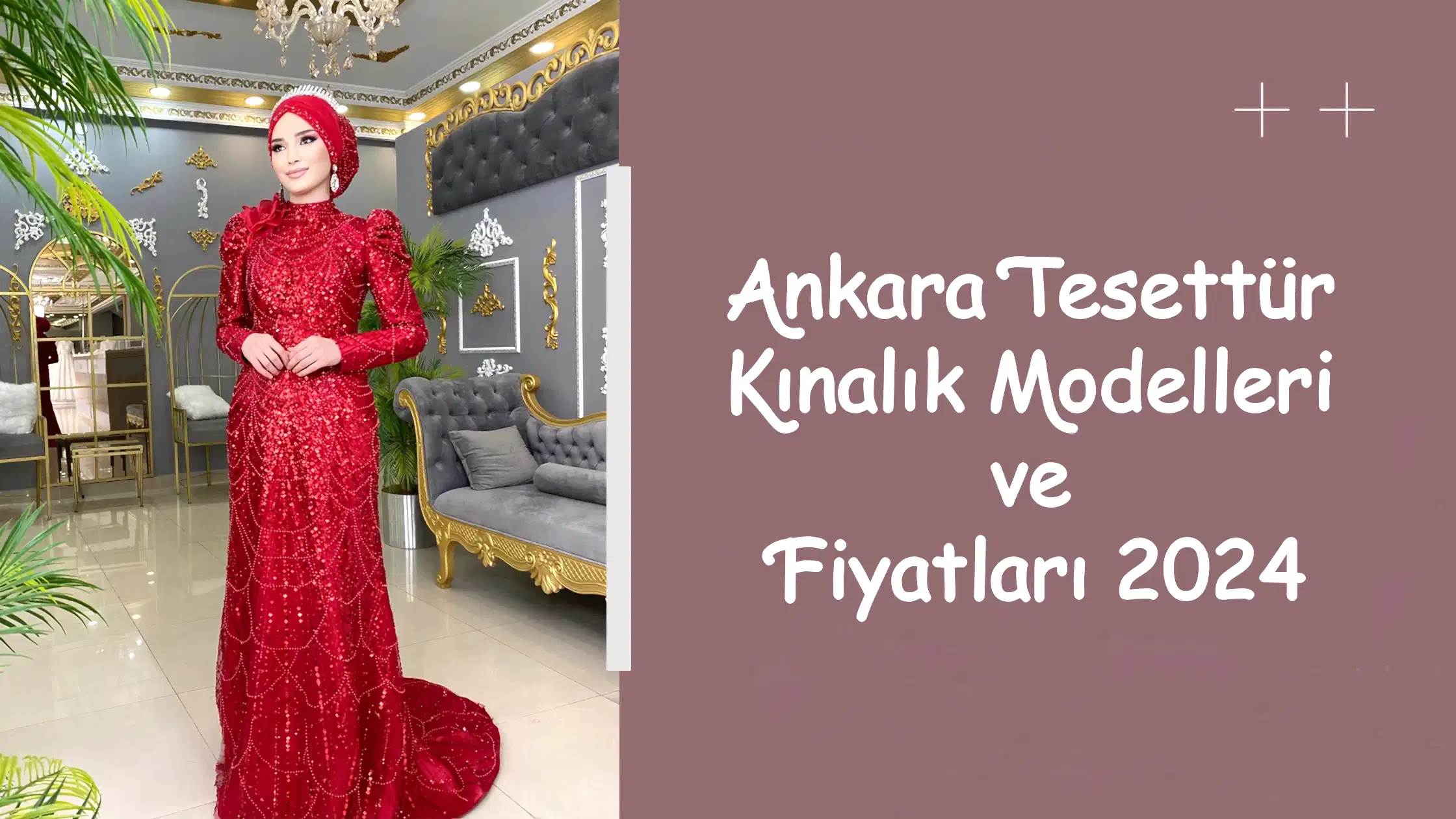 Ankara Tesettür Kınalık Modelleri ve Fiyatları 2024