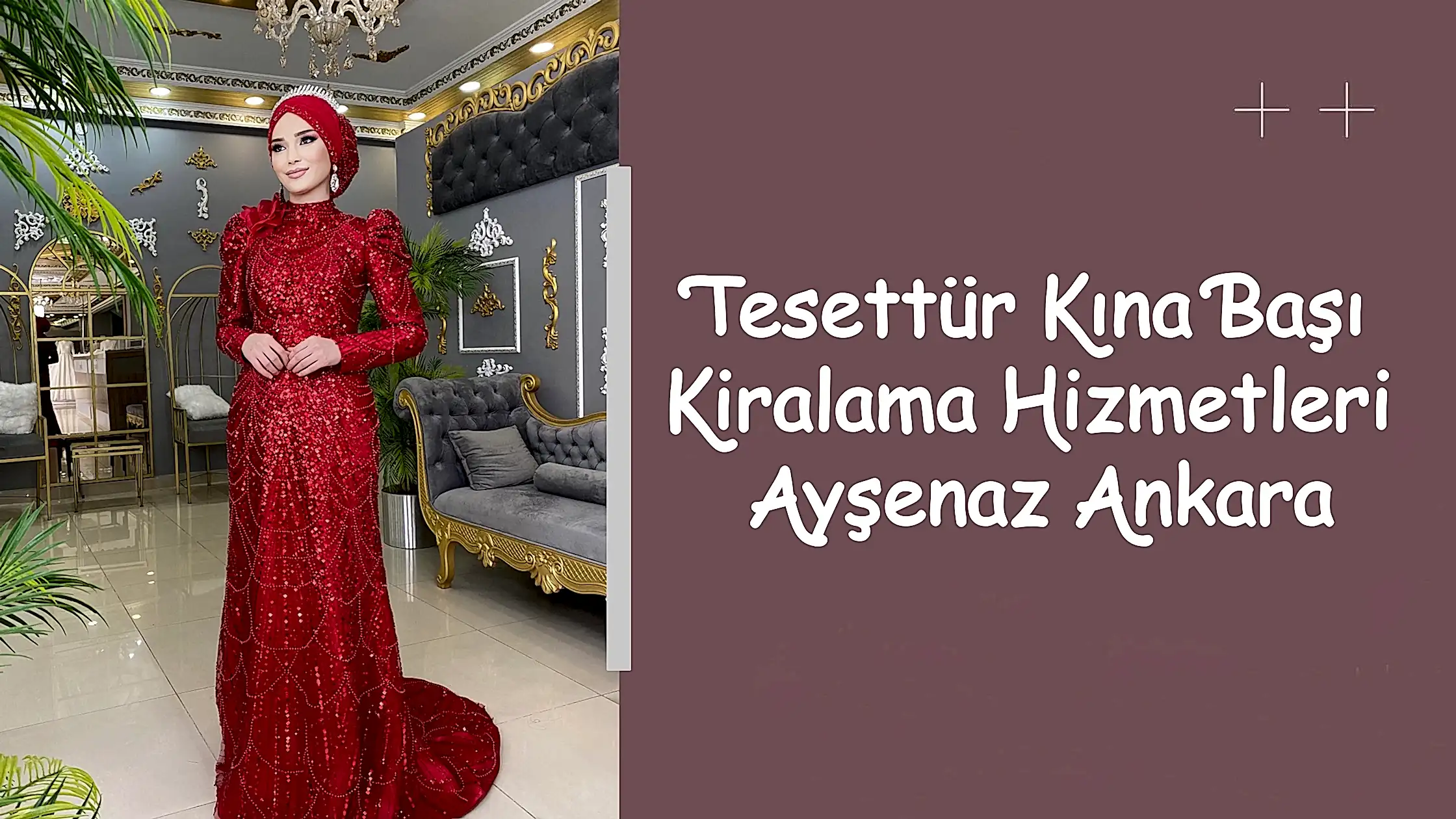 Tesettür Kına Başı Kiralama Hizmetleri Ayşenaz Ankara