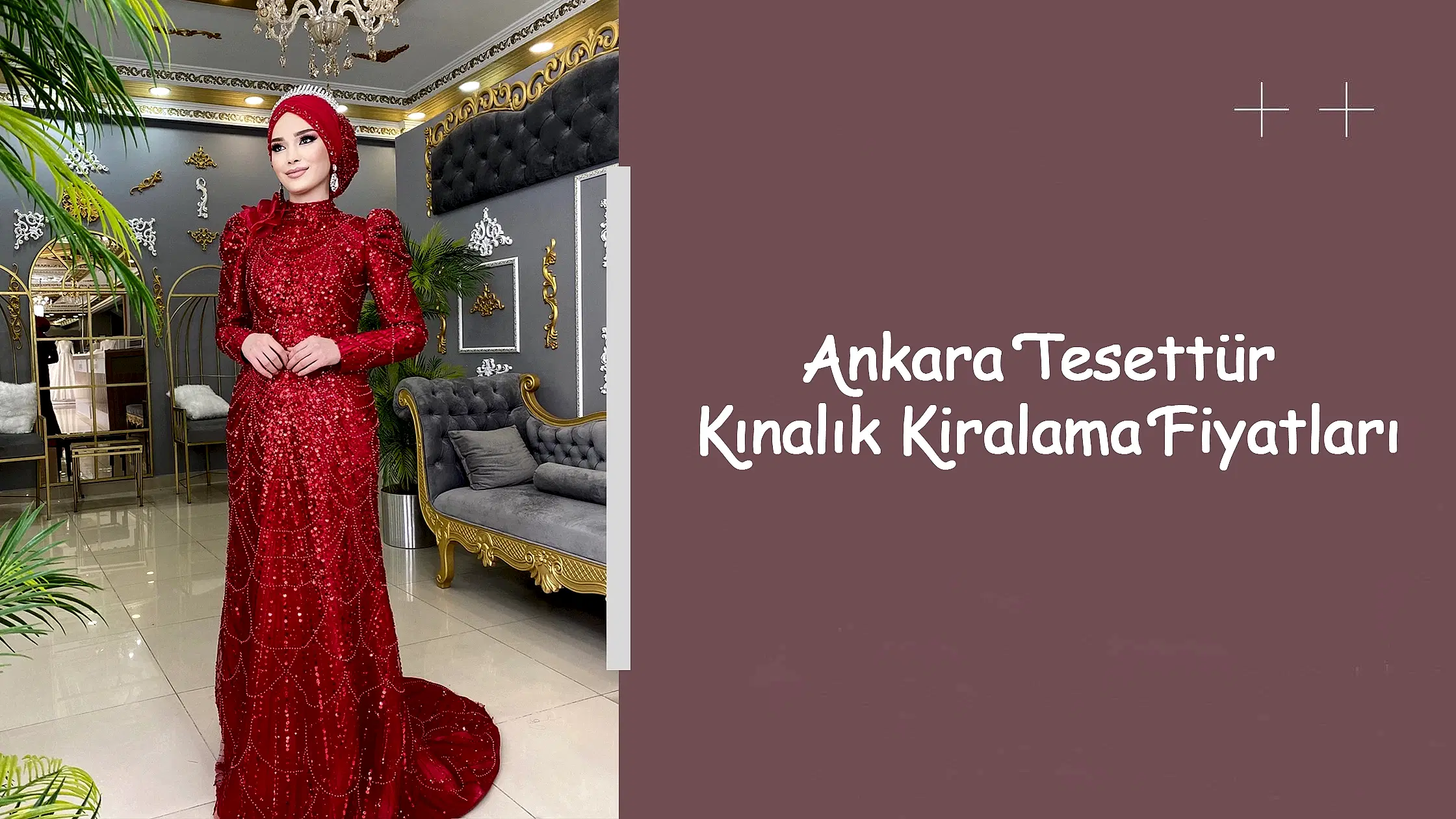 Ankara Tesettür Kınalık Kiralama Fiyatları